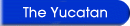 the-yucatan-peninsula